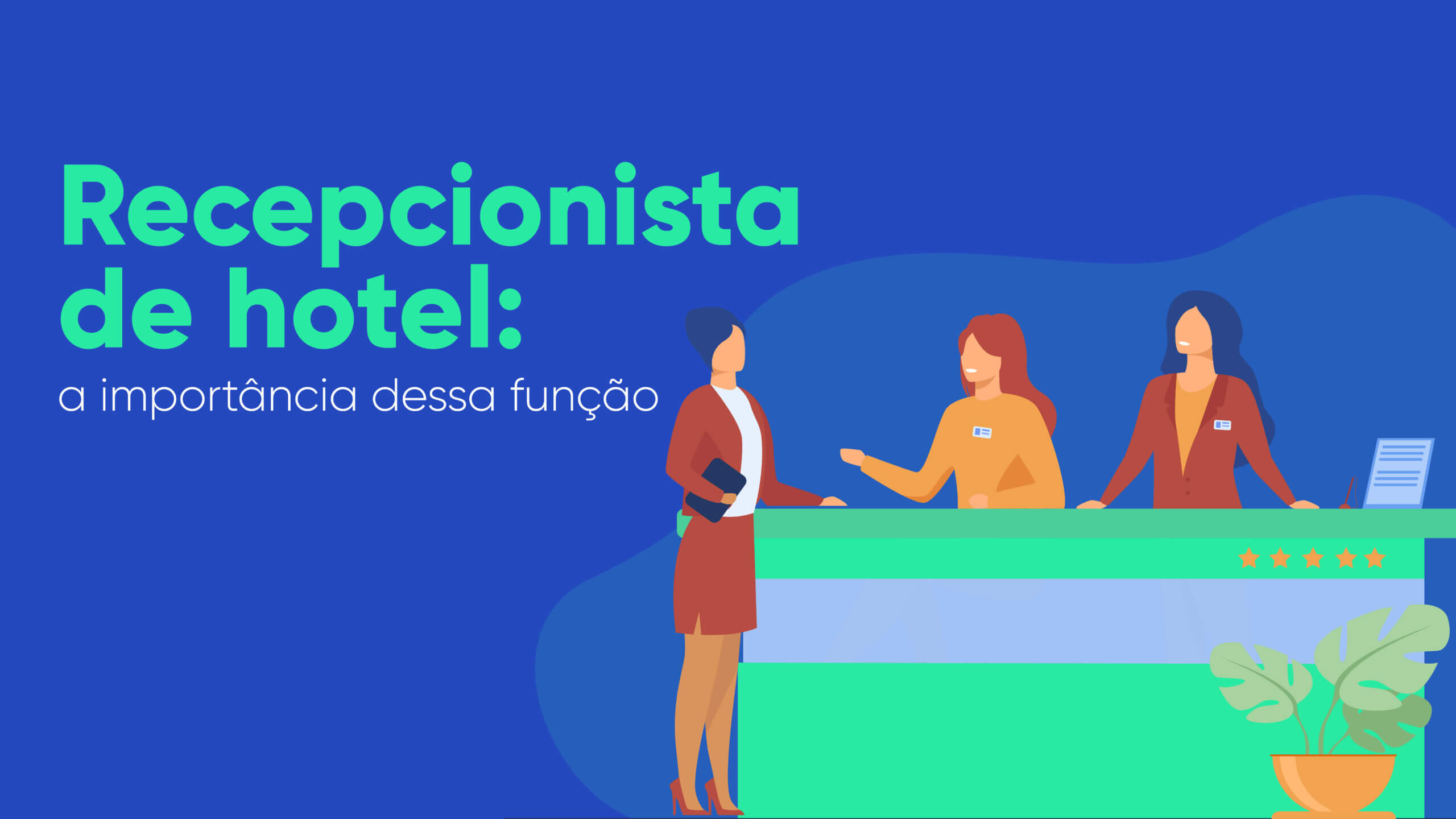Recepcionista de hotel: a importância dessa função