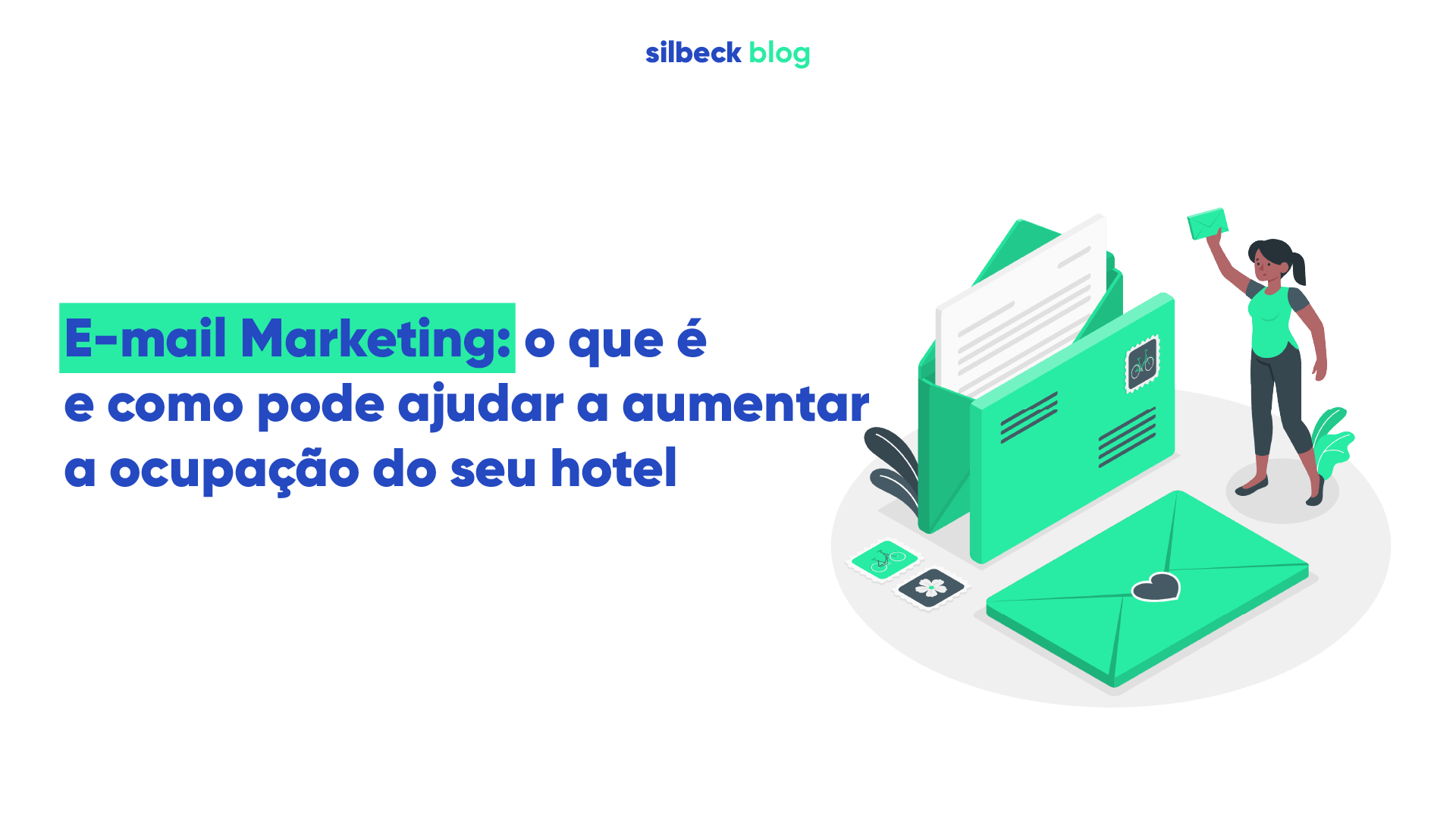 O que é e-mail marketing e como ele pode ajudar na ocupação do seu hotel