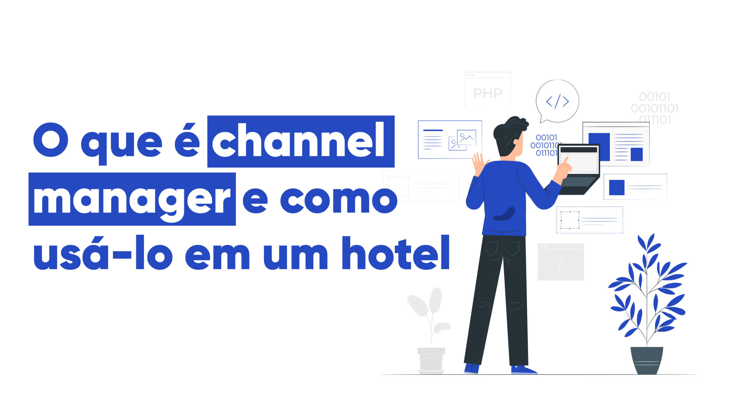O que é channel manager e como usá-lo em um hotel?
