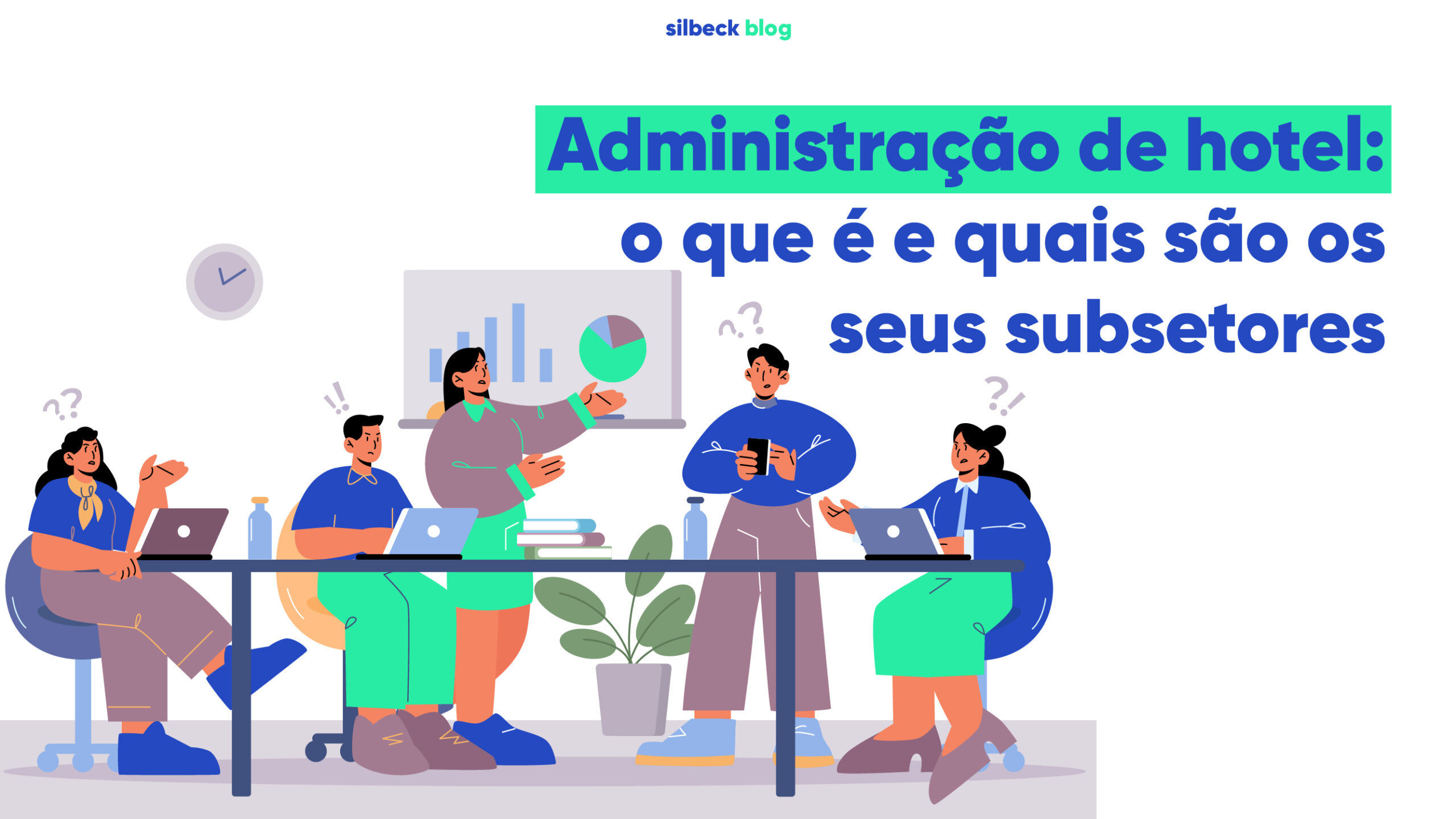 Administração de hotel: o que é e quais são os seus subsetores