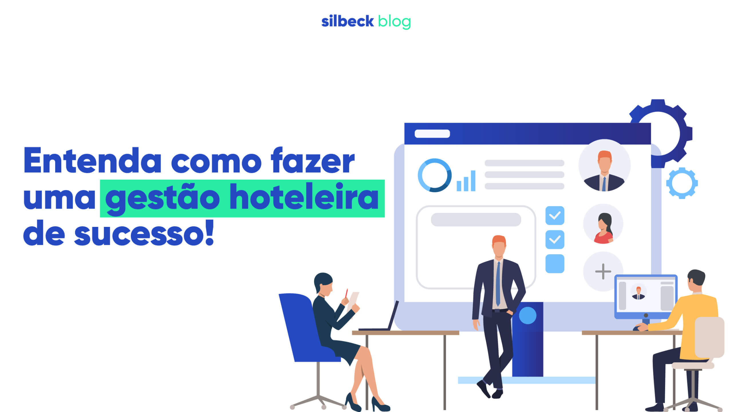 Entenda como fazer uma gestão hoteleira de sucesso!