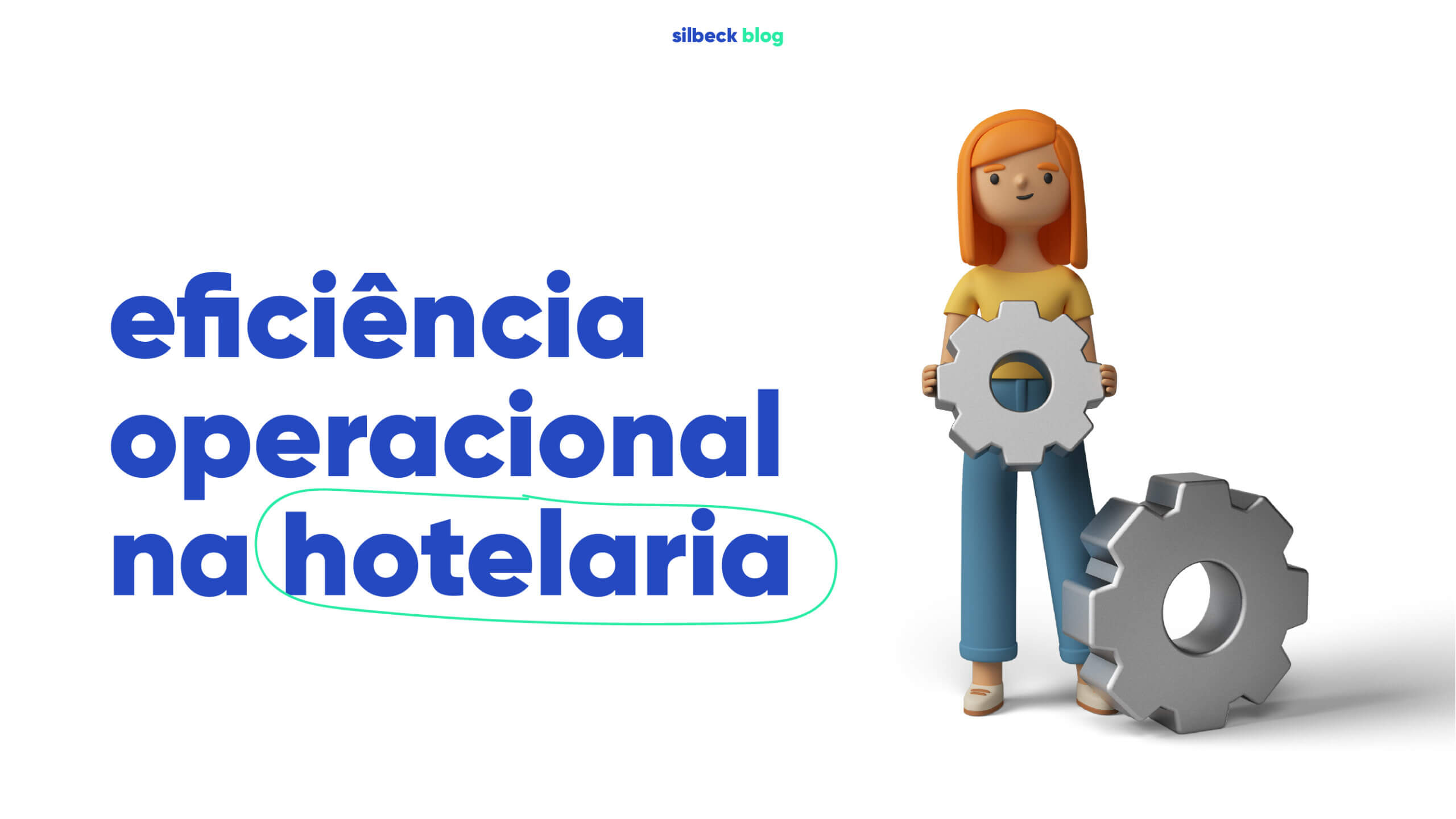Como melhorar a eficiência operacional na hotelaria? Aprenda tudo agora!